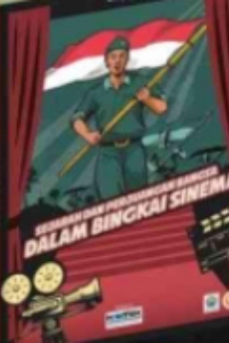 Sejarah dan Perjuangan dalam Bingkai Sinema