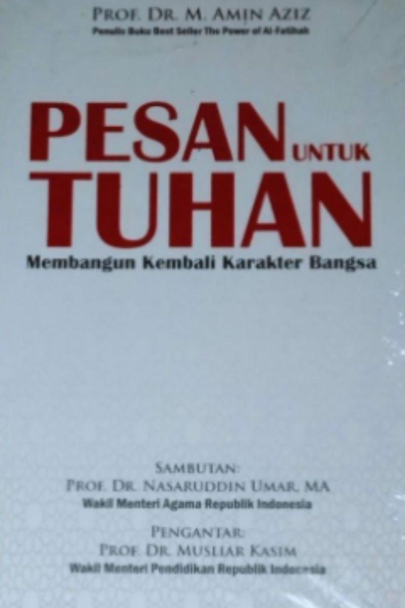 Pesan untuk Tuhan: Membangun Kembali Karakter Bangsa