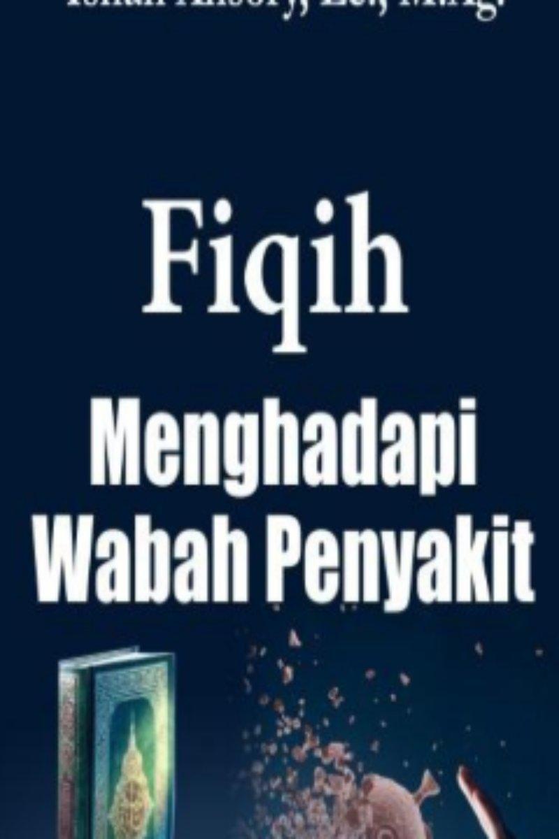Fiqih Menghadapi Wabah Penyakit