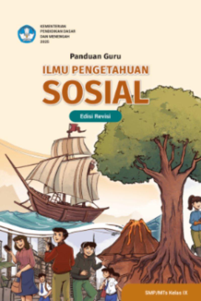 Panduan Guru Ilmu Pengetahuan Sosial untuk SMP/MTs Kelas IX (Edisi Revisi)