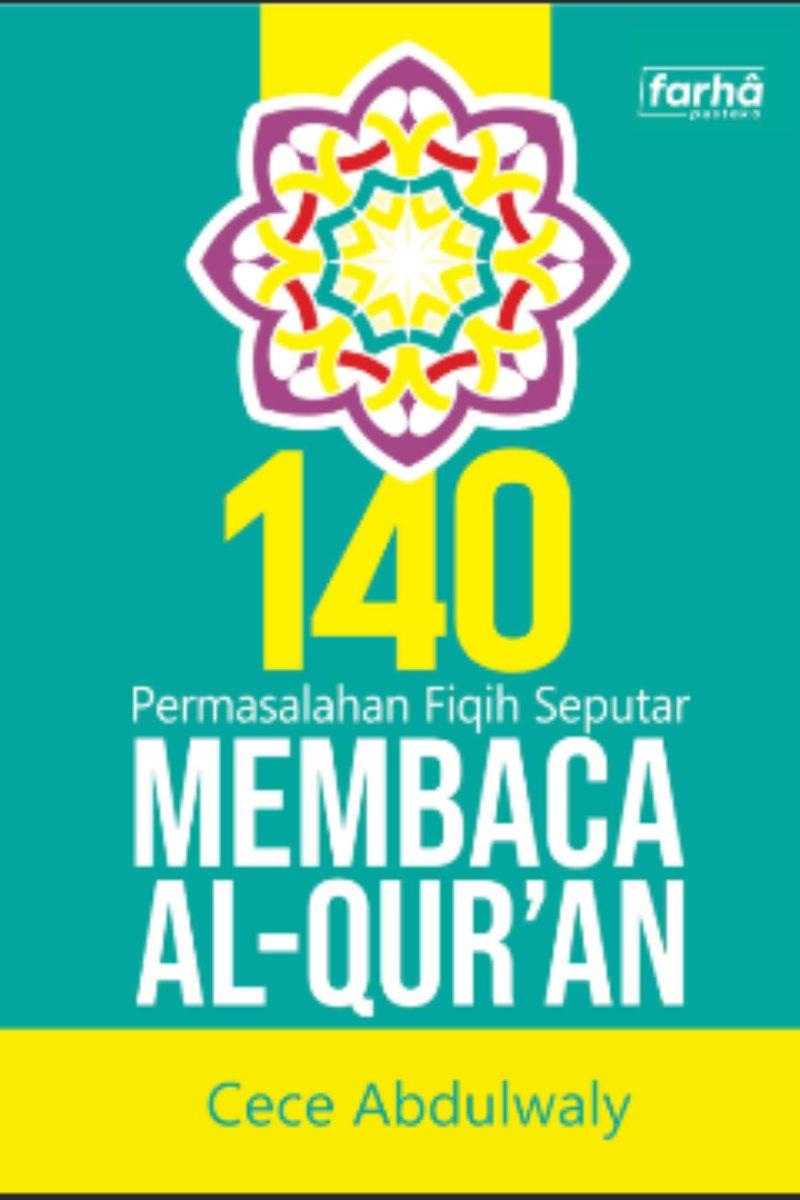 140 Permasalahan Fiqih Seputar Membaca AL- qURAN