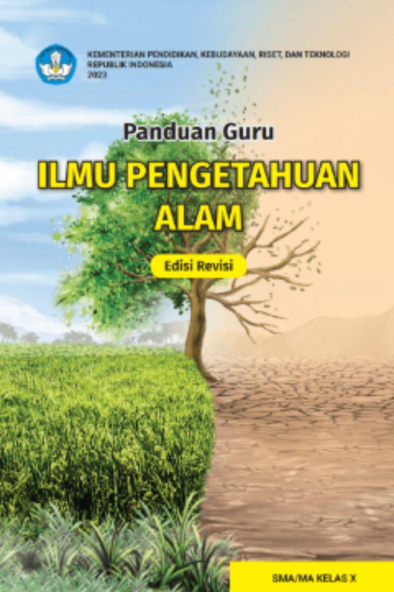 Panduan Guru Ilmu Pengetahuan Alam untuk SMA/MA Kelas X (Edisi Revisi)