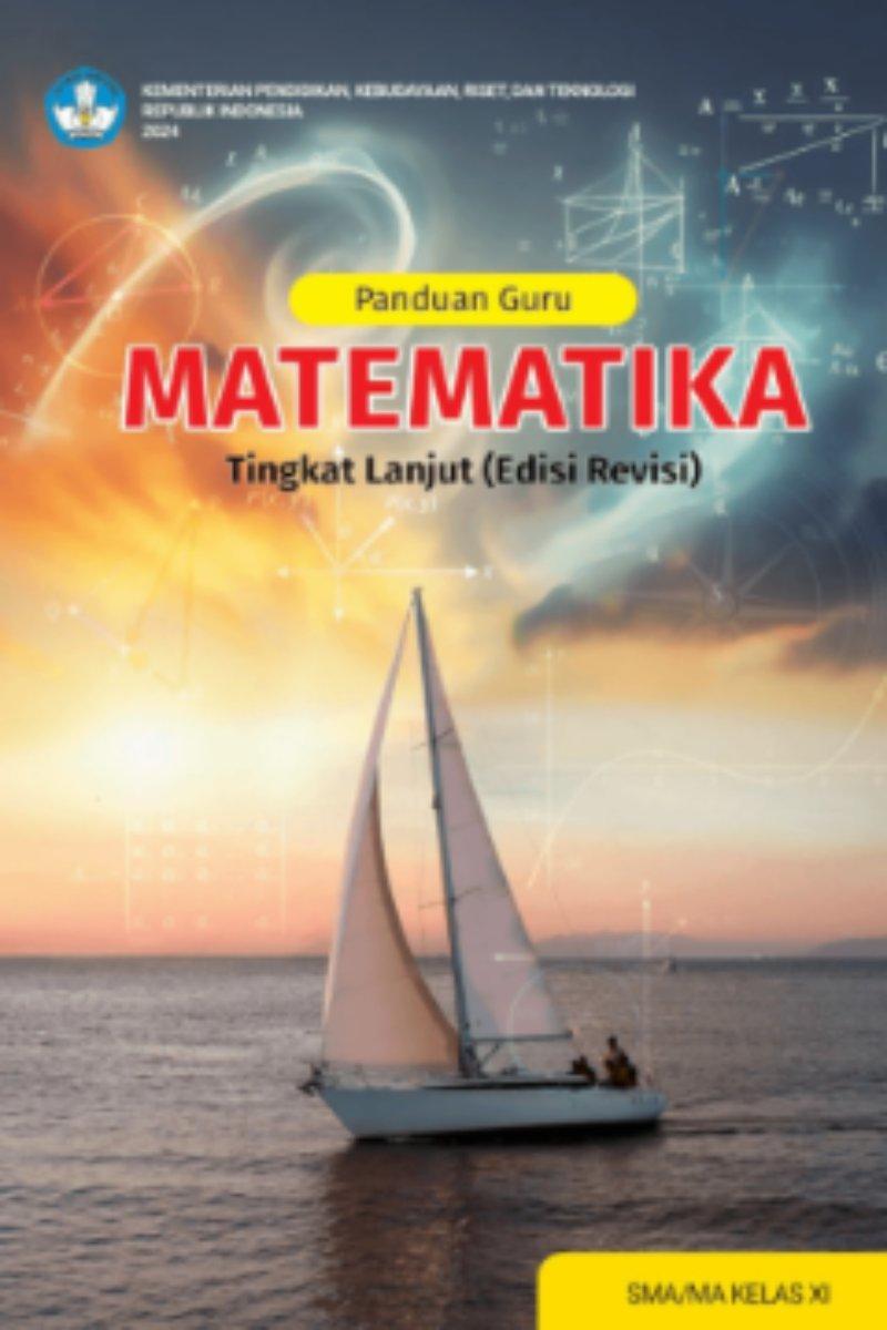 Panduan Guru Matematika Tingkat Lanjut untuk SMA/MA Kelas XI (Edisi Revisi)