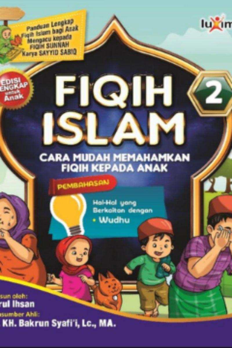 Fiqih Islam 2  Cara Mudah Memahamkan Fiqih Kepada Anak