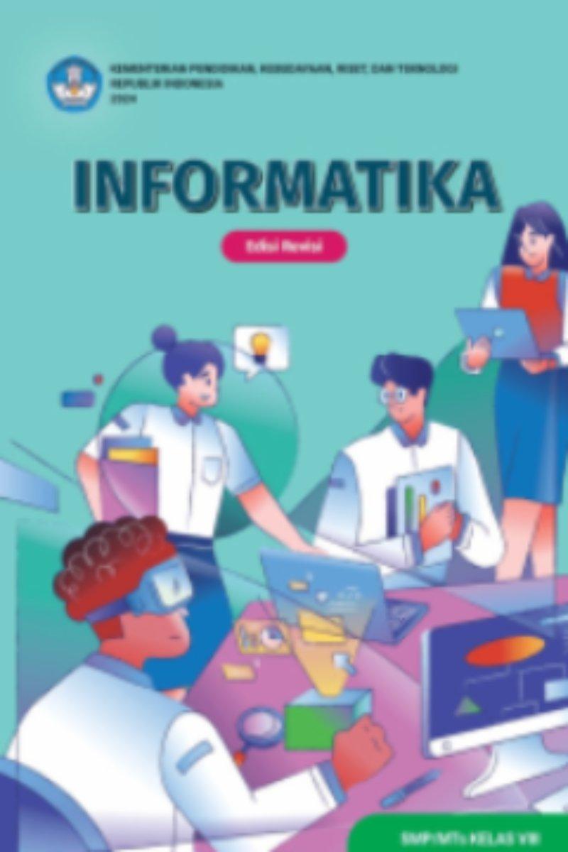 Informatika untuk SMP/MTs Kelas VIII (Edisi Revisi)