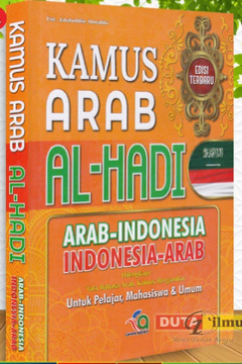 Kamus Arab Al- Hadi  Arab- Indonesia  Indonesia- Arab