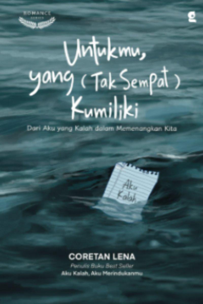 Untukmu yang Tak Sempat Kumiliki