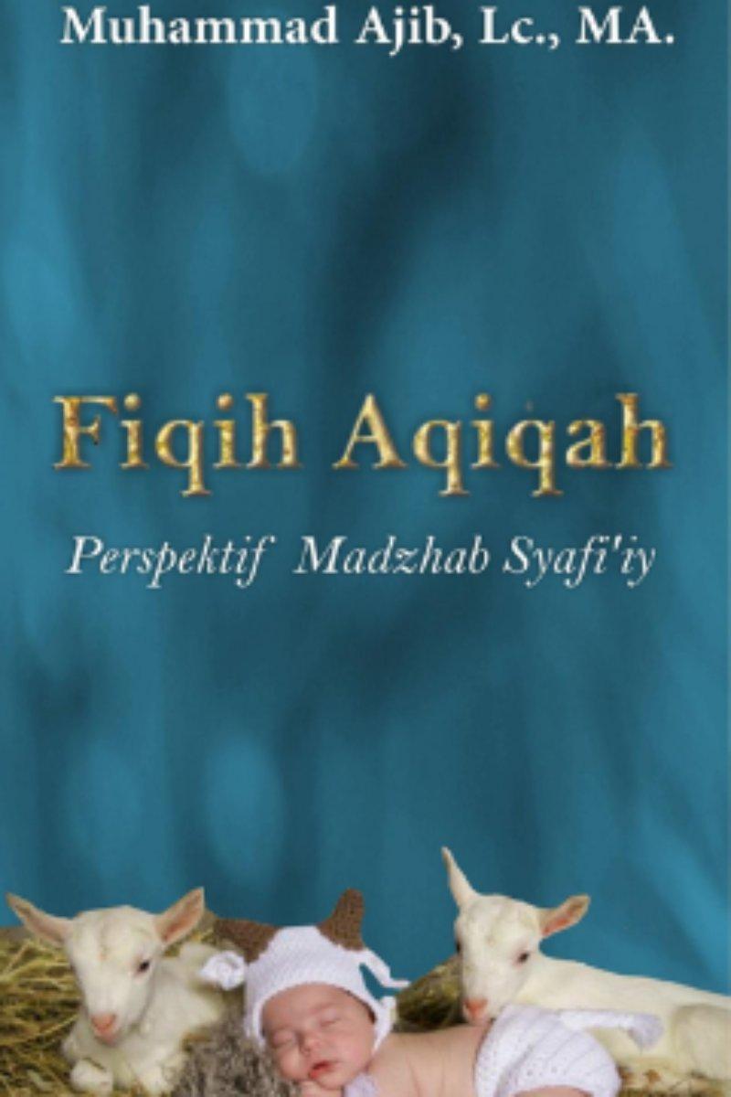 Fiqih Aqiqah Perspektif Madzhab Syafi’iy
