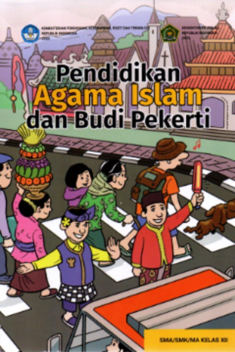 Pendidikan Agama Islam dan Budi Pekerti untuk SMA/SMK/MA Kelas XII