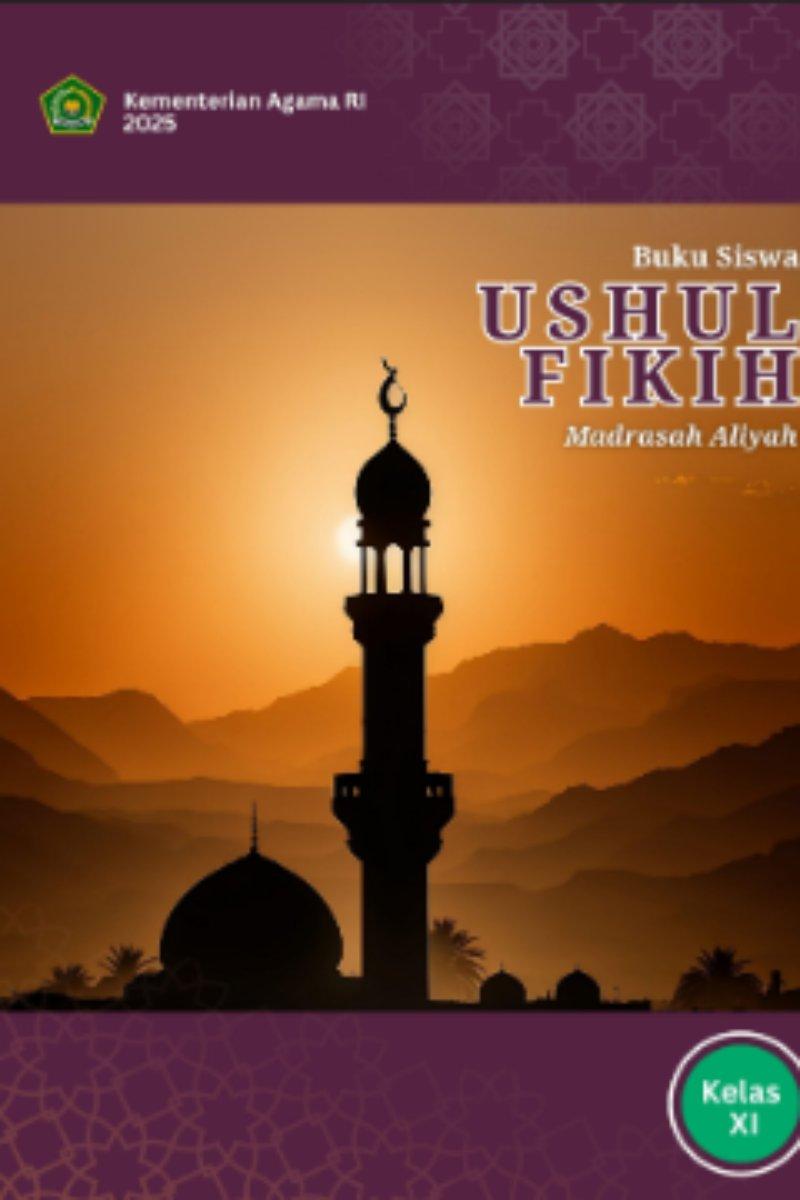 Buku Siswa Ushul Fikih (Berbahasa Indonesia) MA Kelas XI
