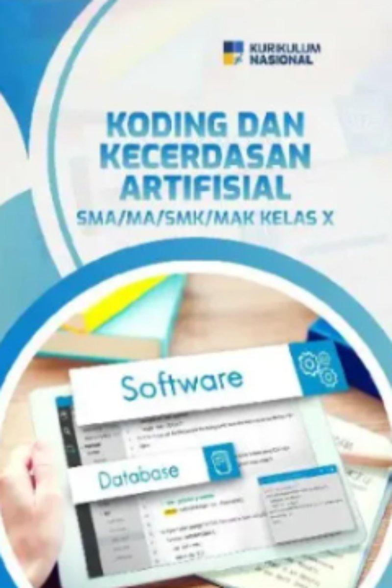 Koding dan Kecerdasan Artiͤsial untuk SMA/MA Kelas X
