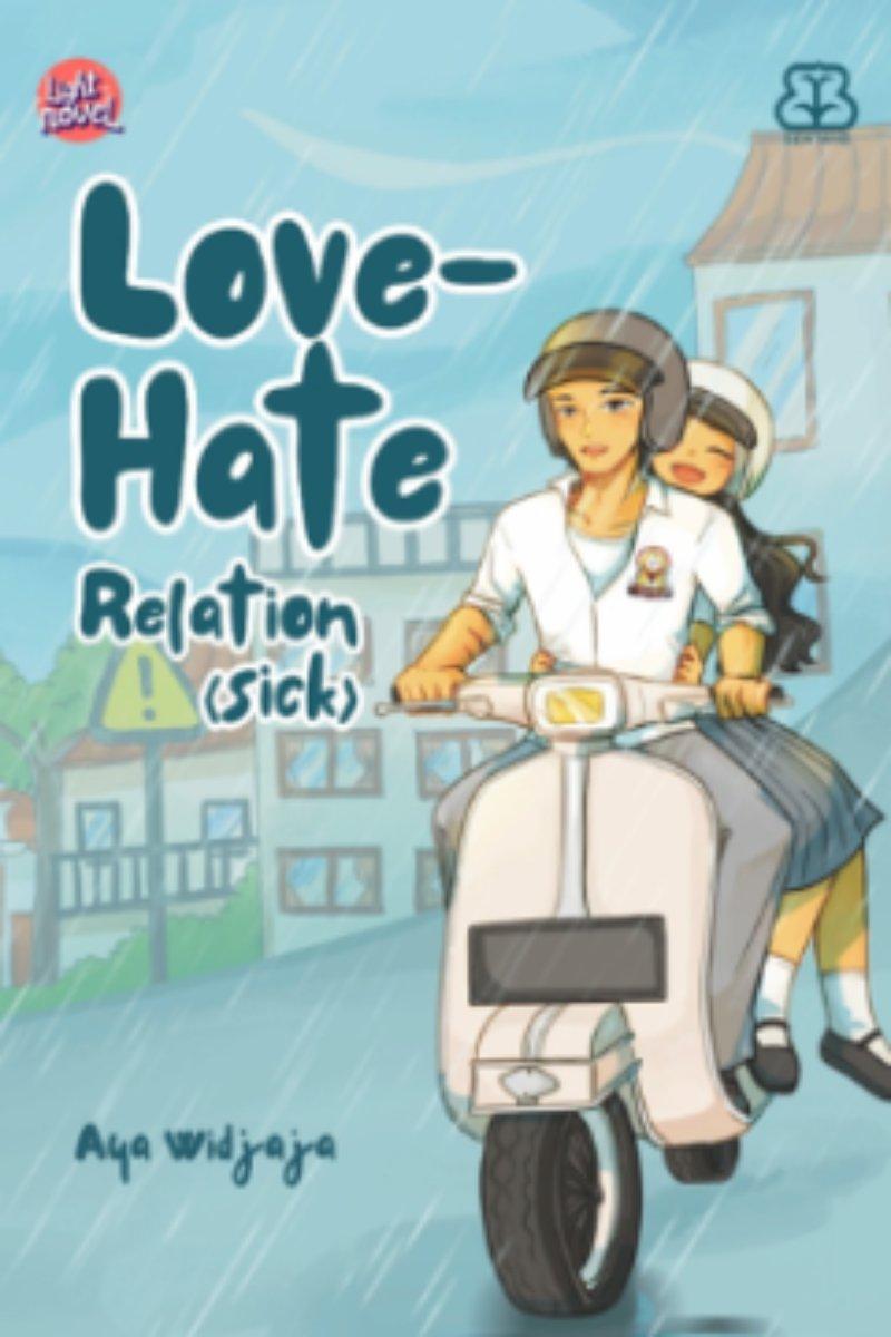 Love Hate Relation Sick