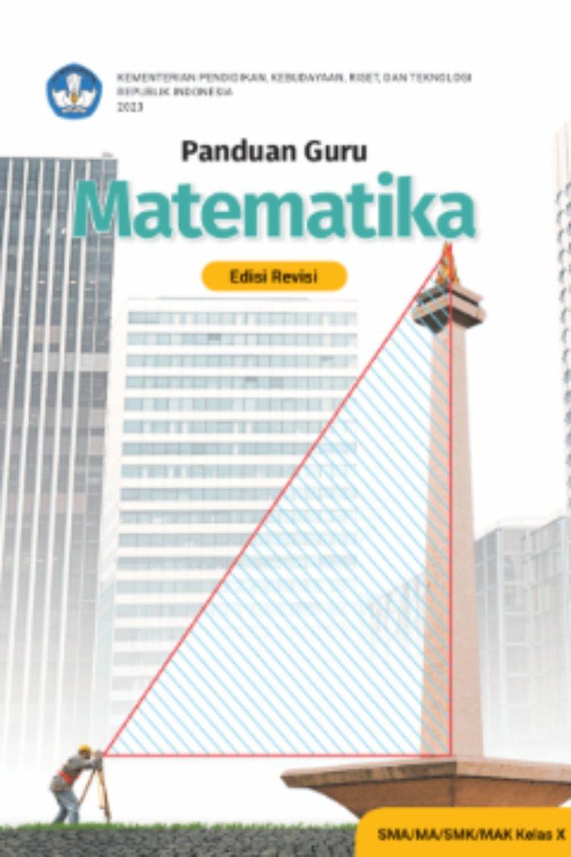 Panduan Guru Matematika untuk SMA/MA/SMK/MAK Kelas X (Edisi Revisi)