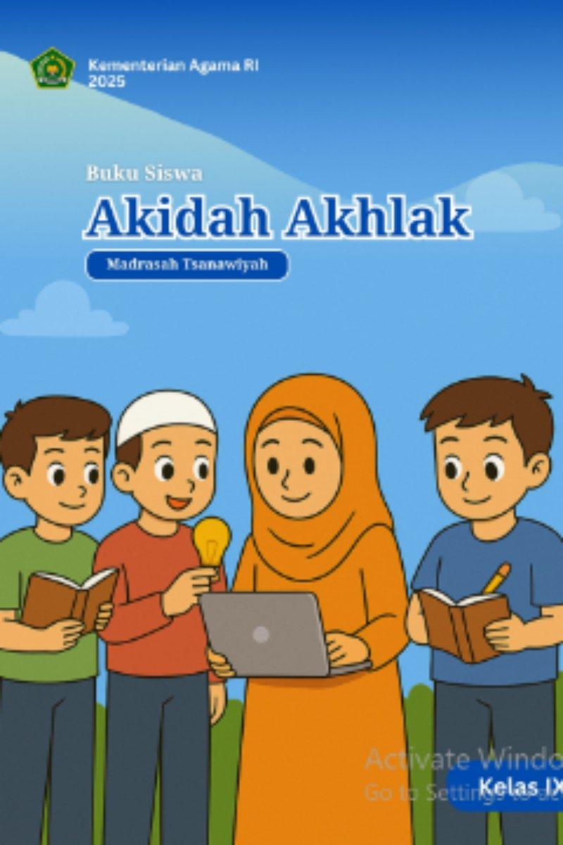 Buku Siswa Akidah Akhlak Madrasah Tsanawiyah Kelas IX