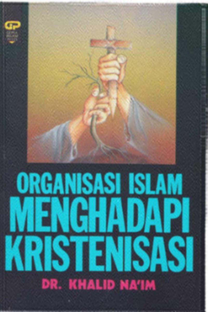 Organisasi Islam Menghadapi Kristenisasi