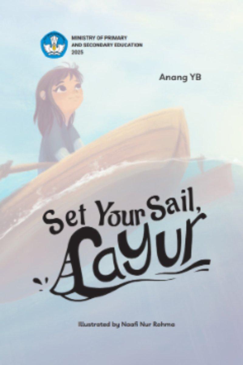 Set Your Sail, Layur!