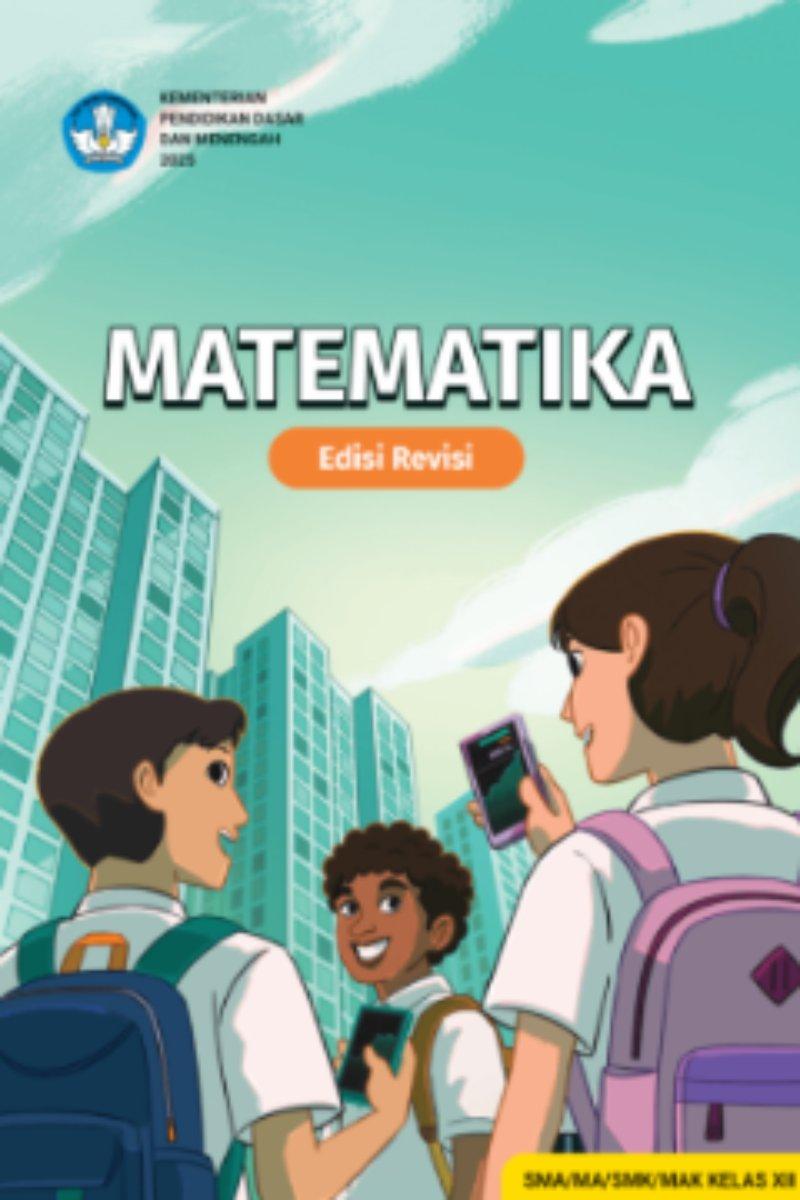 Matematika untuk SMA/MA/SMK/MAK Kelas XII (Edisi Revisi)